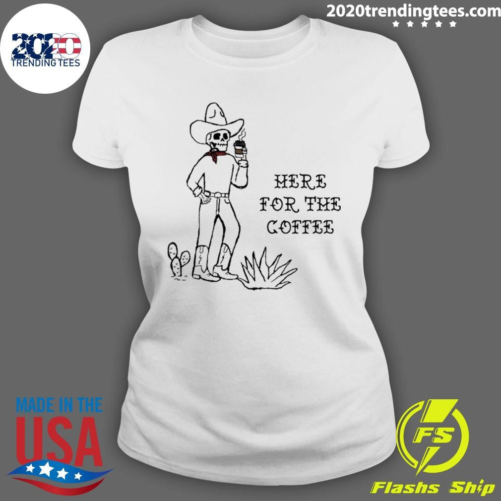 Skeleton Cowboy Here For The Coffee Shirt
