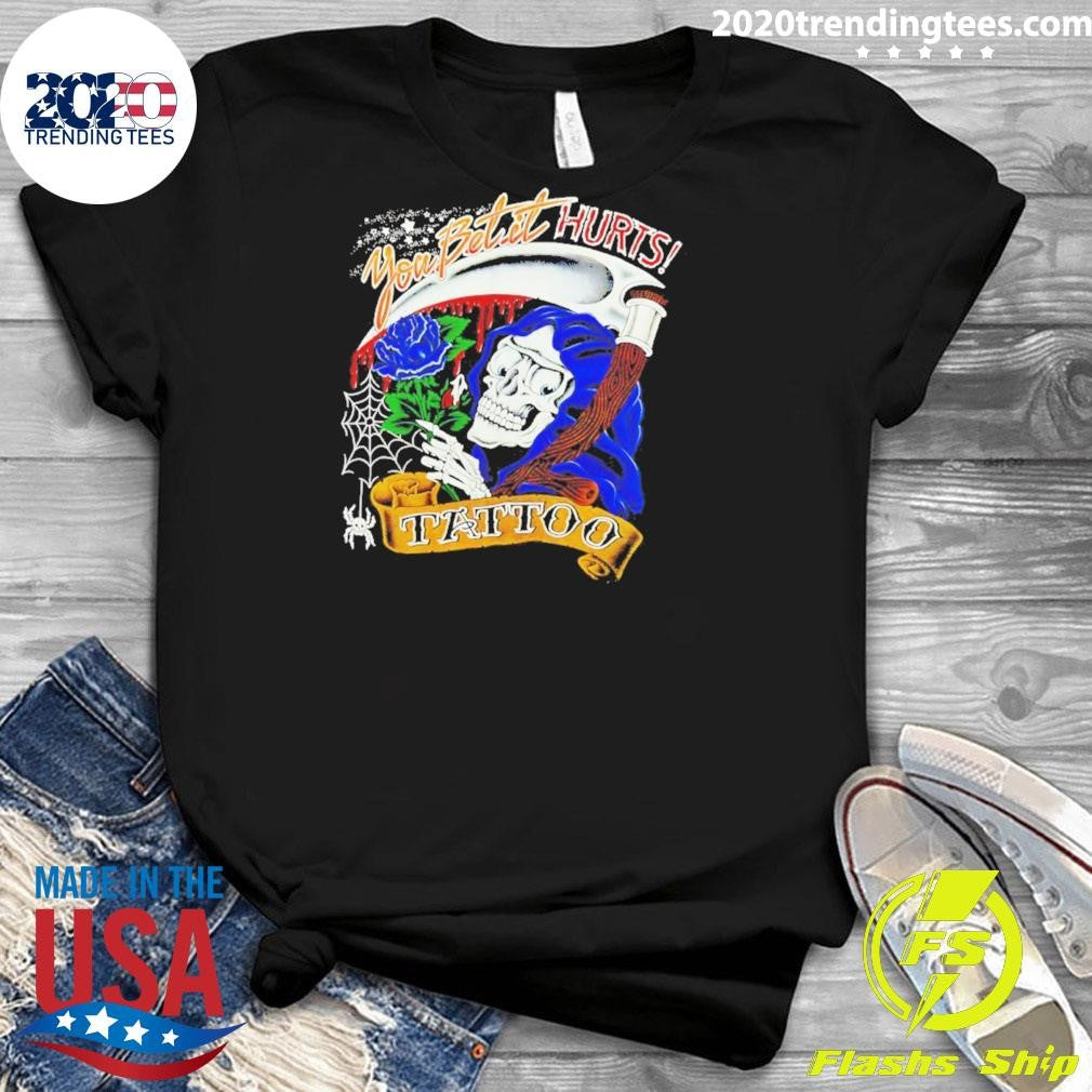 Skeleton Rose You Belit Hurts Tattoo Shirt