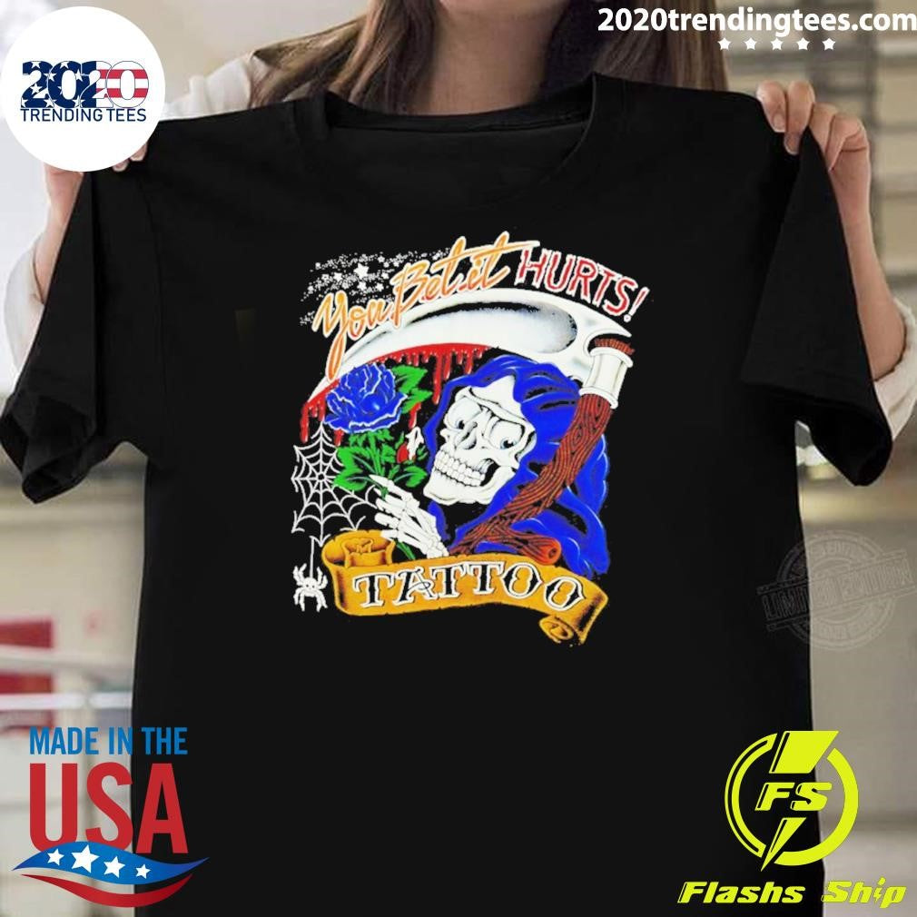 Skeleton Rose You Belit Hurts Tattoo Shirt