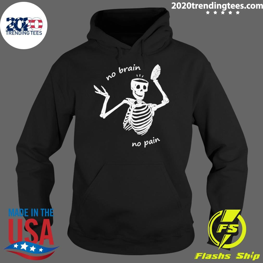 Skeletons Feel No Pain Meme Shirt