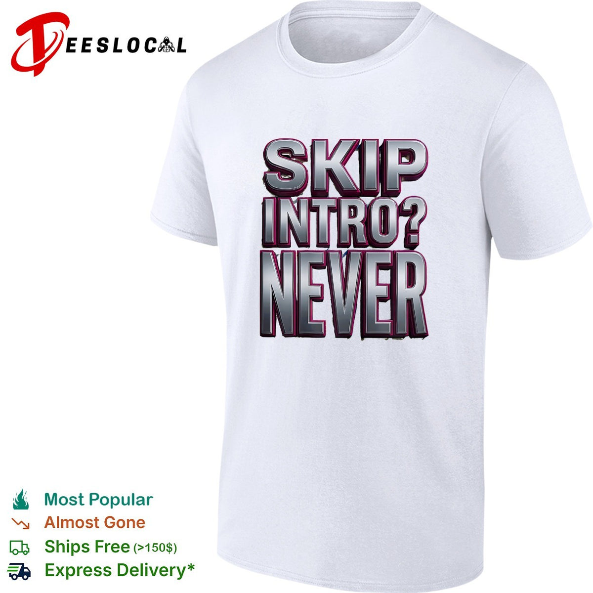 Skip intro never bold metallic 3D typography streaming humor shirt