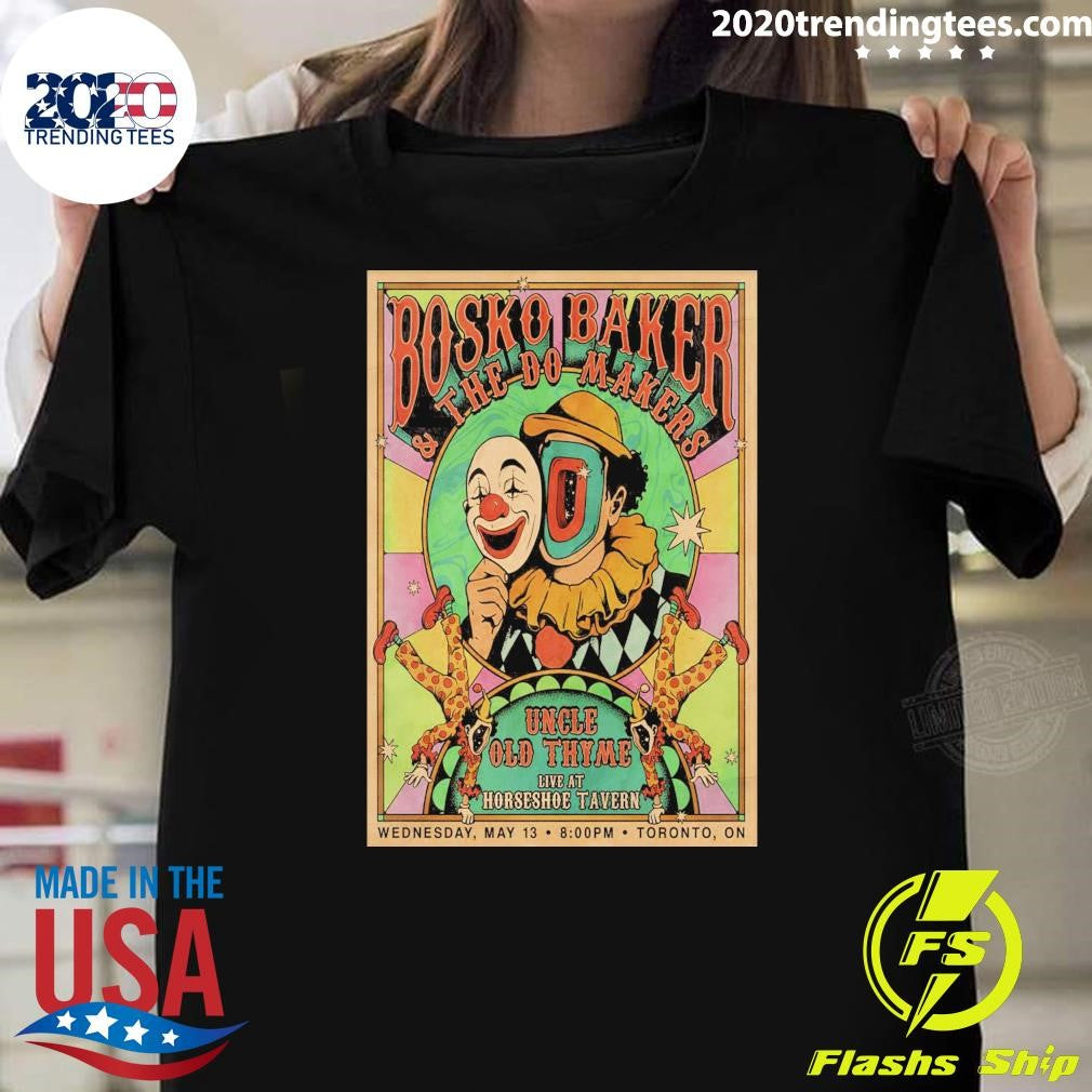 Sko Baker & The Do Makers Uncle Old Thyme Live At Horseshoe Tavern May 13, 2026 Toronto, ON Shirt