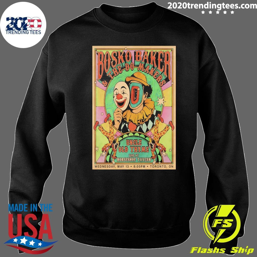 Sko Baker & The Do Makers Uncle Old Thyme Live At Horseshoe Tavern May 13, 2026 Toronto, ON Shirt