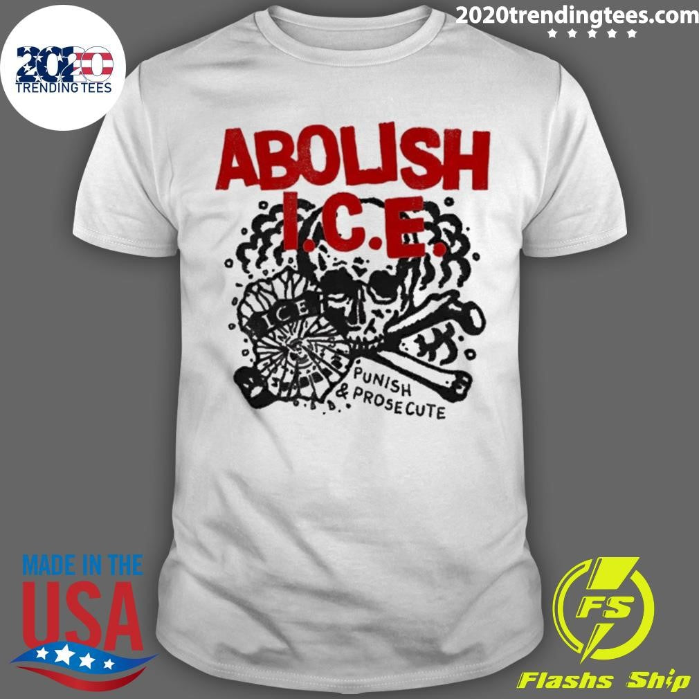 Skull Abolish Ice Punish And Prosecute Shirt