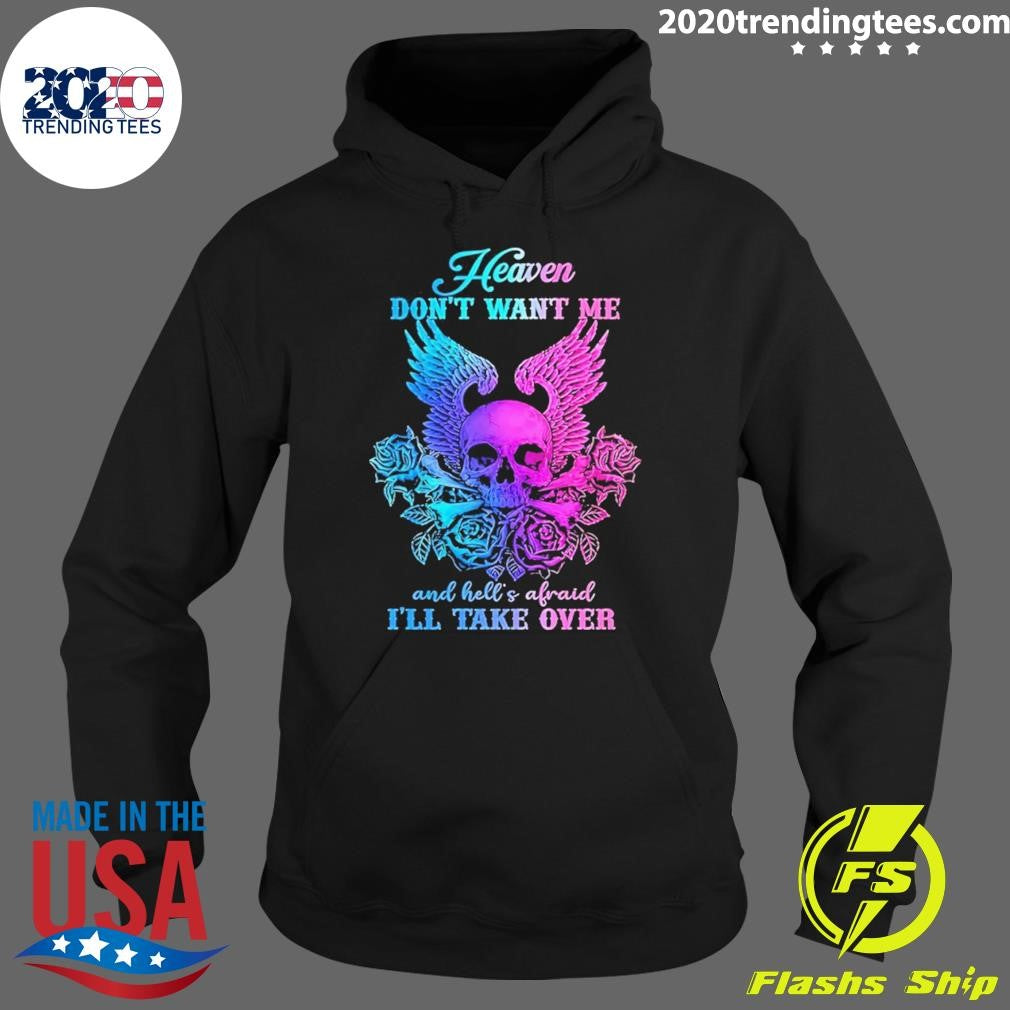 Skull Wings And Rose Heaven Don’t Want Me And Hell’s Afraid I’ll Take Over Vintage Shirt