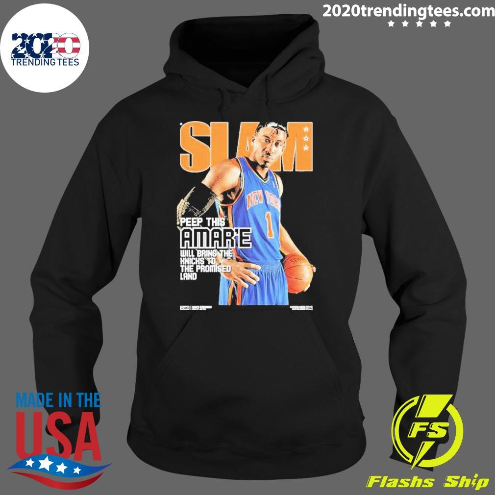 Slam Hardwood Classics Amare Stoudemire Peep This Amare Will Bring The Knicks To The Promised Land New York Knick Shirt