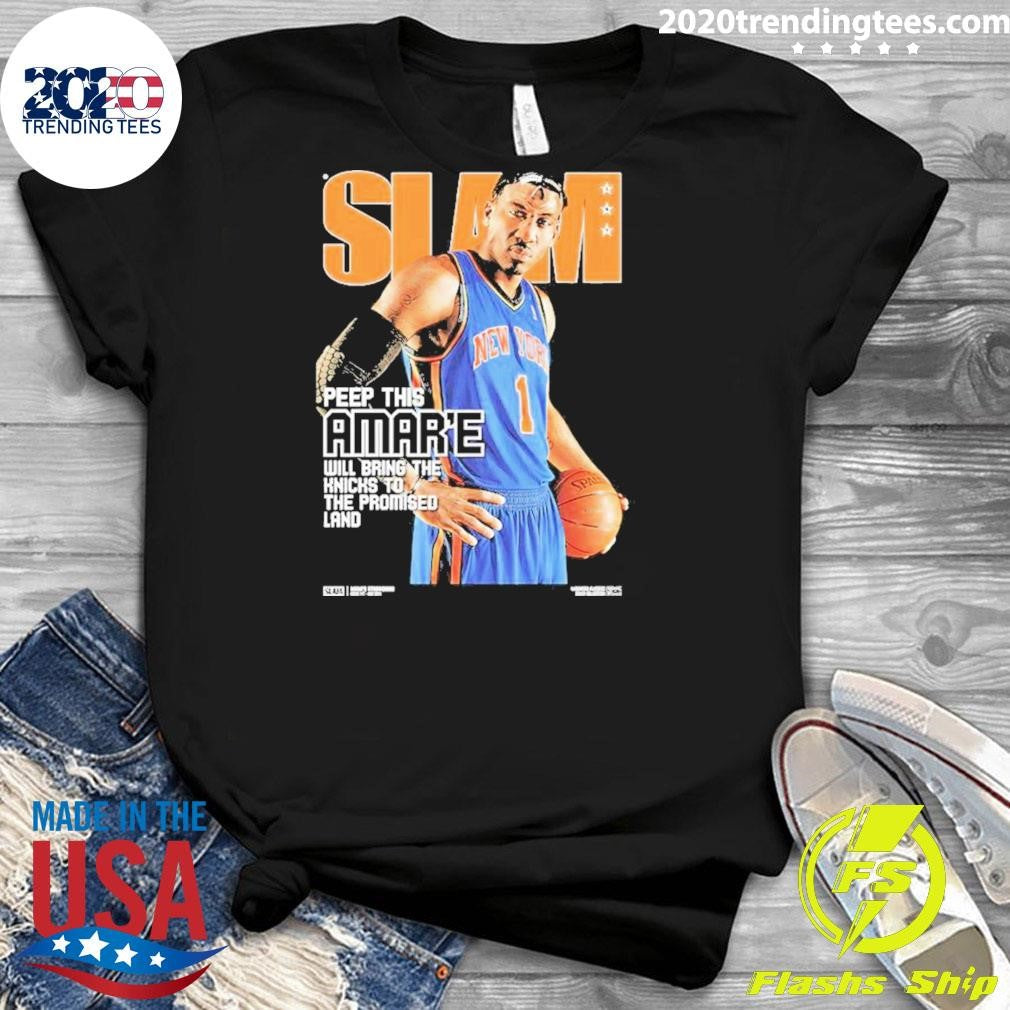 Slam Hardwood Classics Amare Stoudemire Peep This Amare Will Bring The Knicks To The Promised Land New York Knick Shirt
