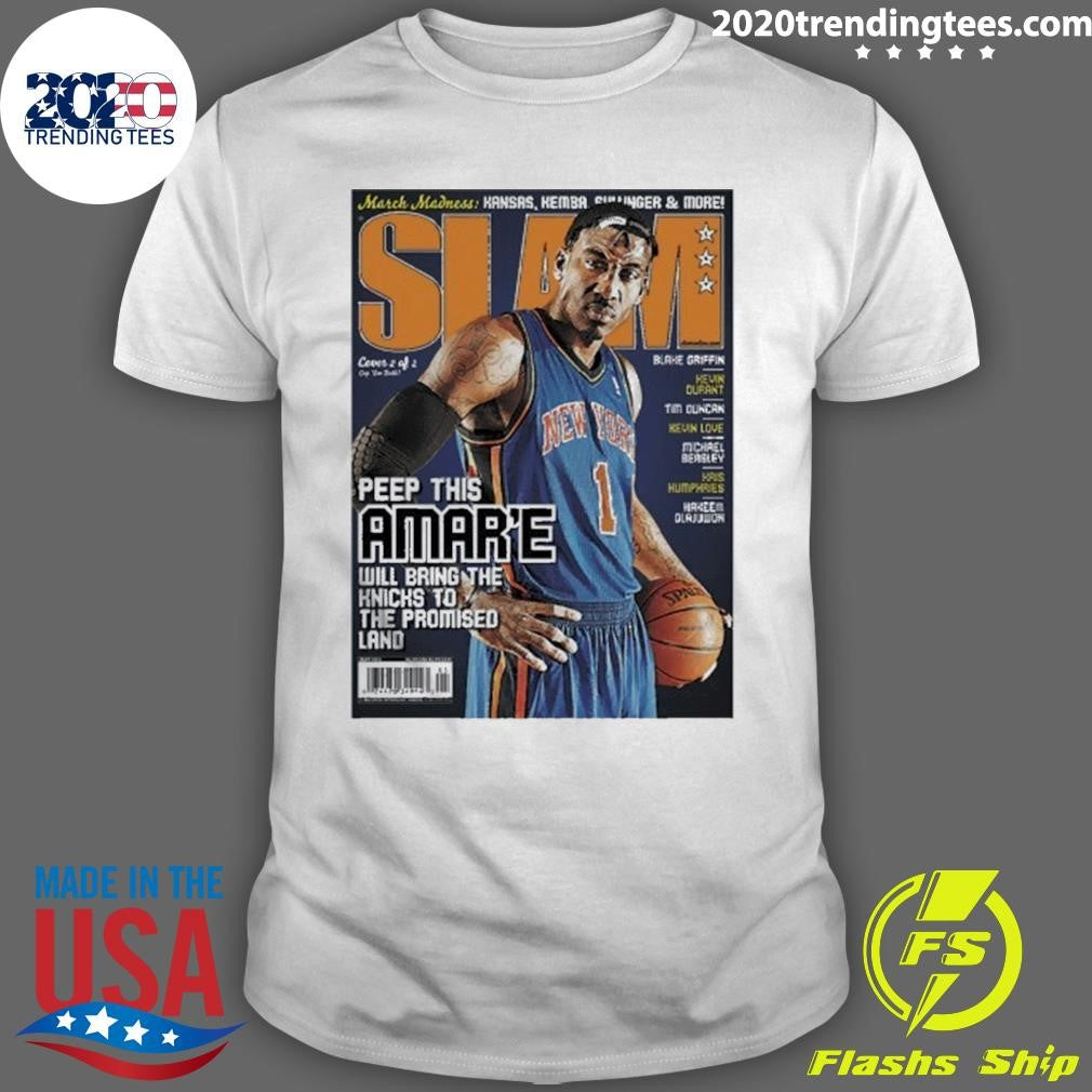 Slam Peep This Amar’e Will Bring The Knicks To The Promised Land Shirt