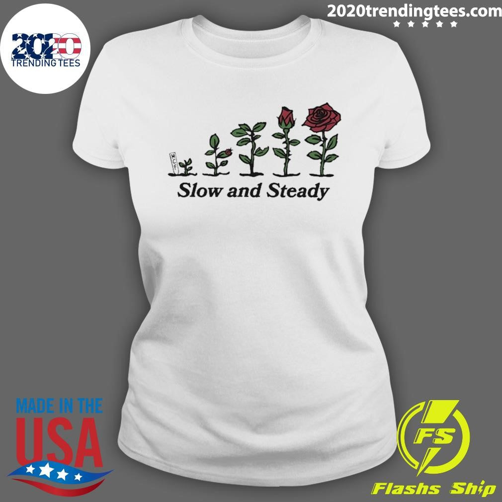 Slow And Steady Rose Shirt