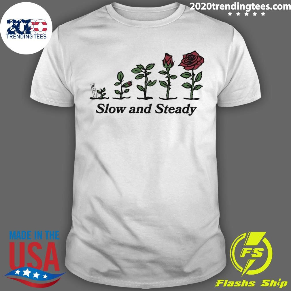 Slow And Steady Rose Shirt