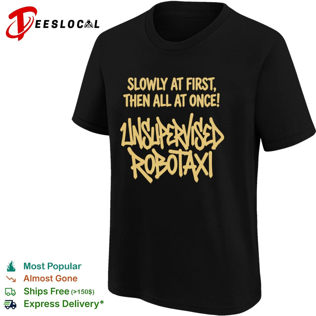 Slowly at first then all at once graffiti text shirt