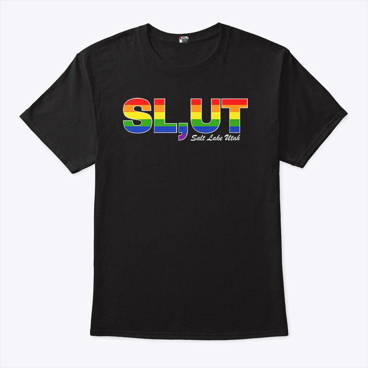 Slut Salt Lake Utah LGBT Pride T Shirt
