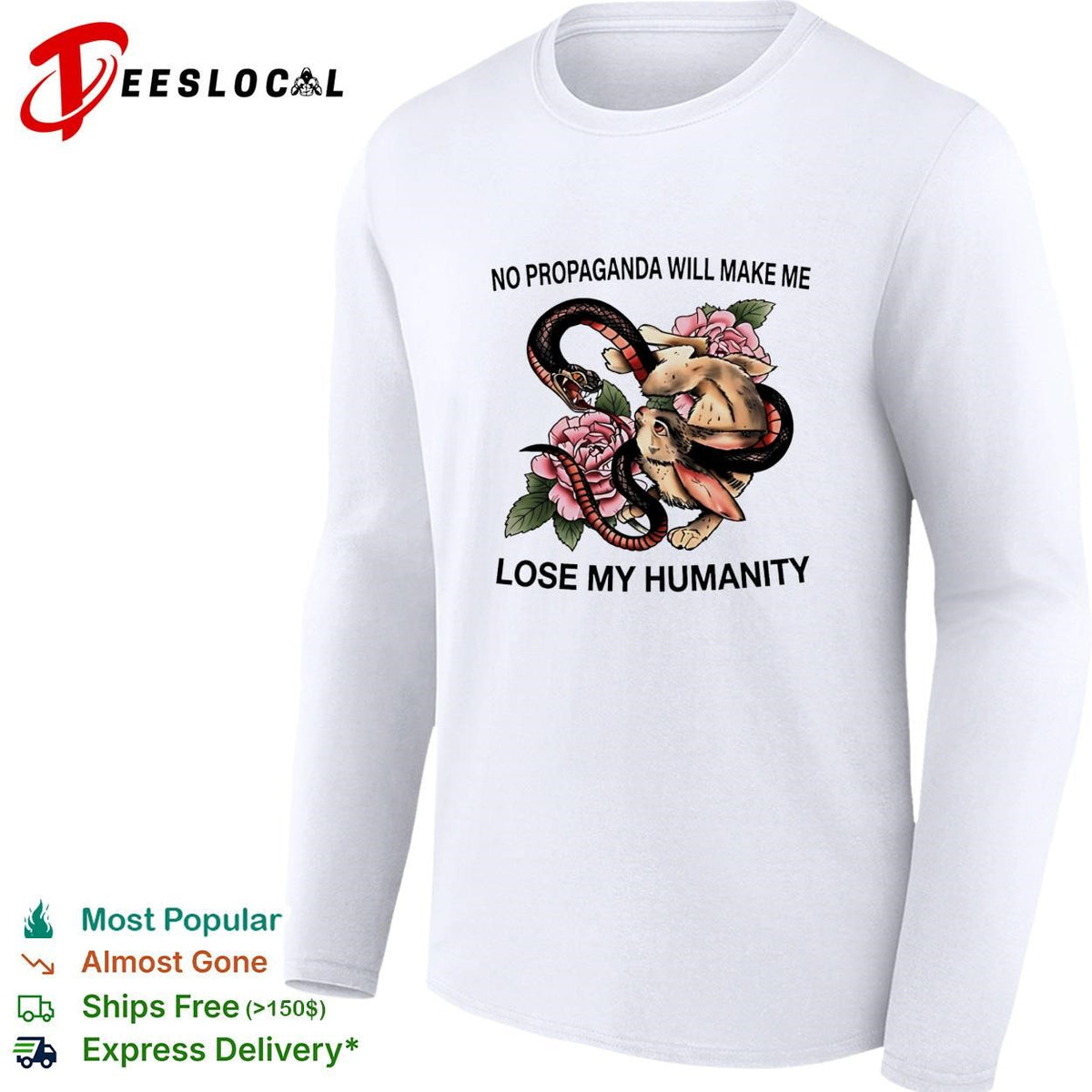Snake and Rabbit no propaganda will make me lose my humanity shirt