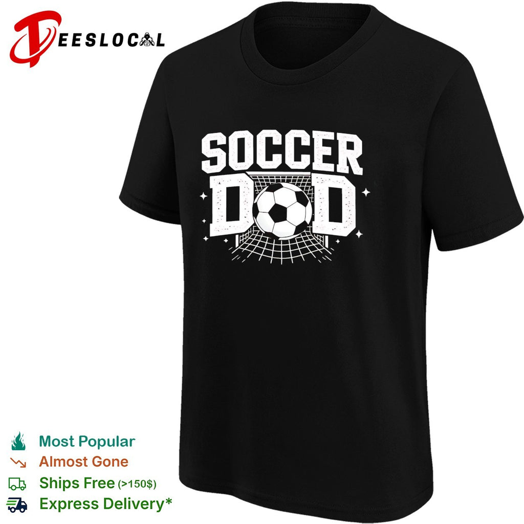 Soccer dad goal net ball bold text shirt