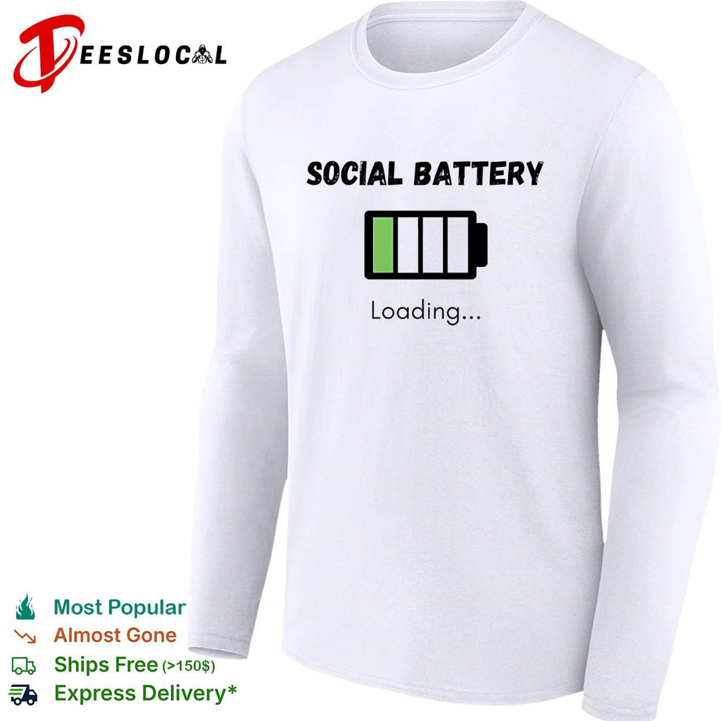 Social battery loading low introvert empty recharging funny shirt