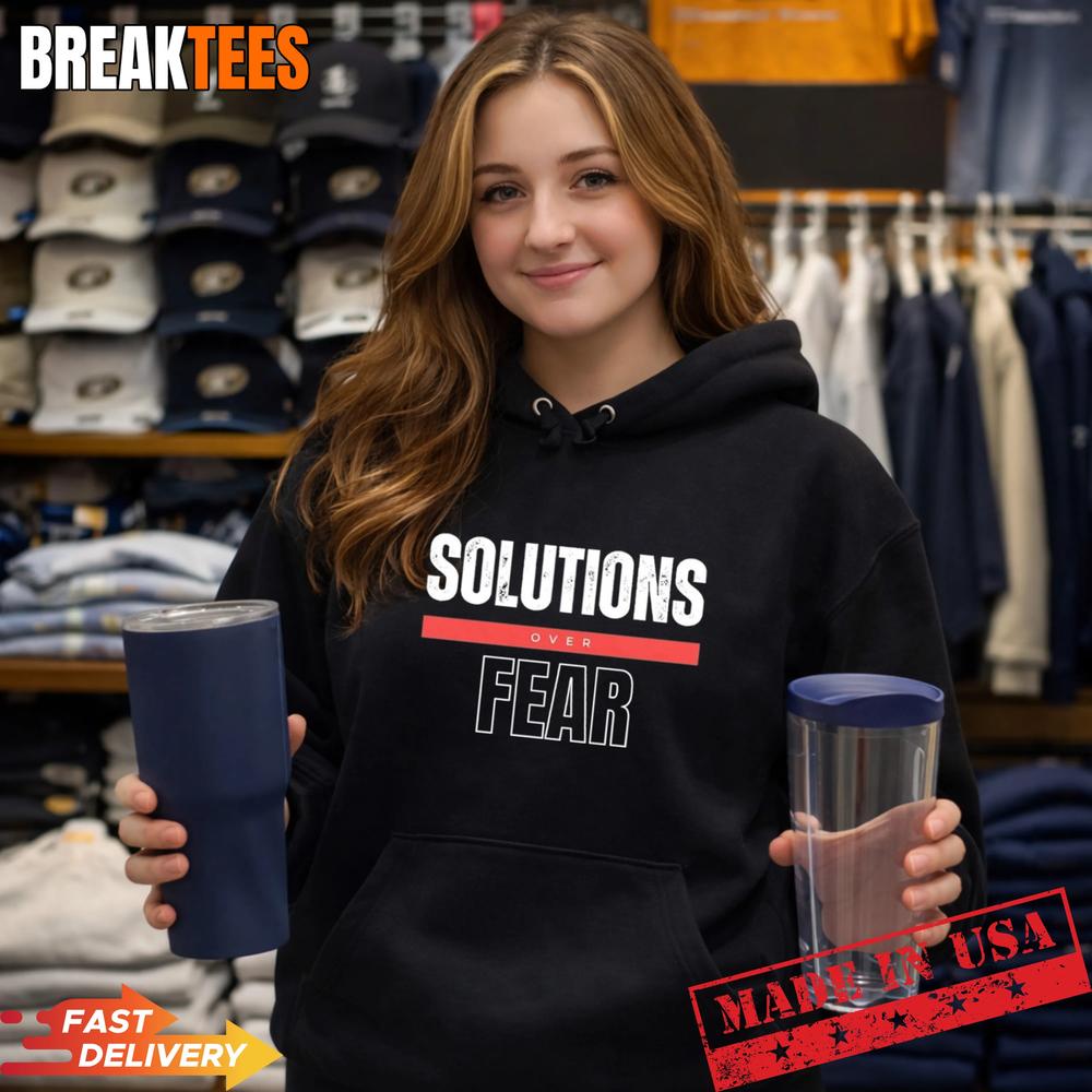 Solutions Over Fear T-Shirt