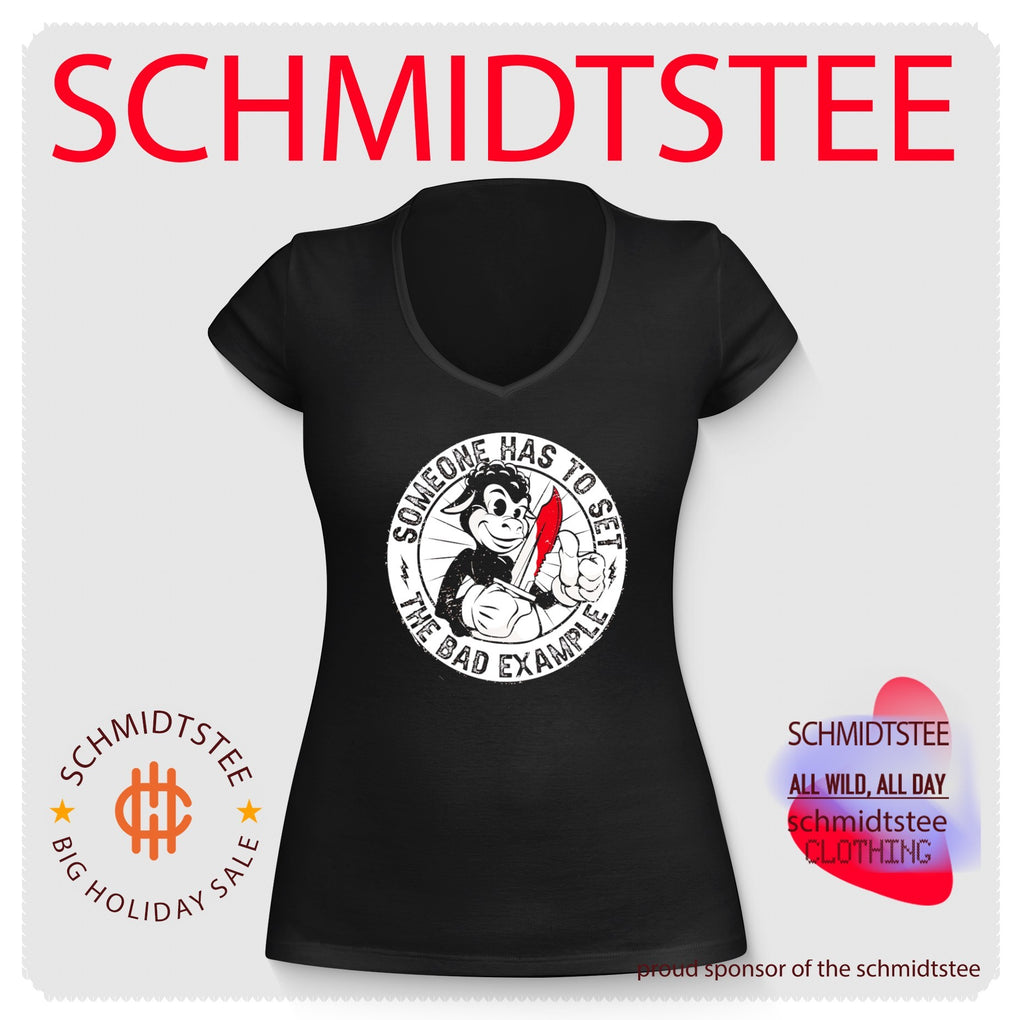 Someone Has to Set the Bad Example rebellious shirt