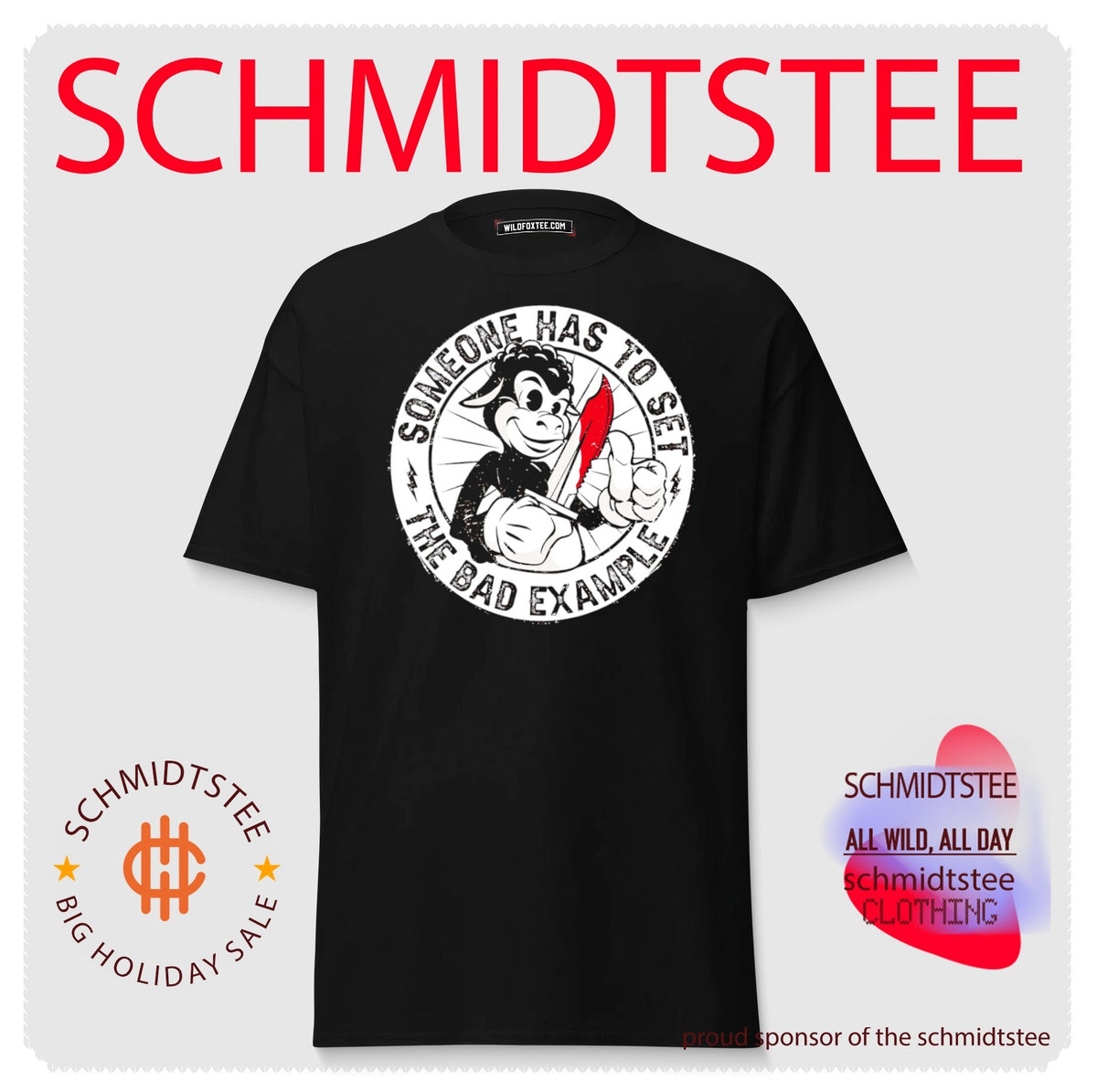 Someone Has to Set the Bad Example rebellious shirt