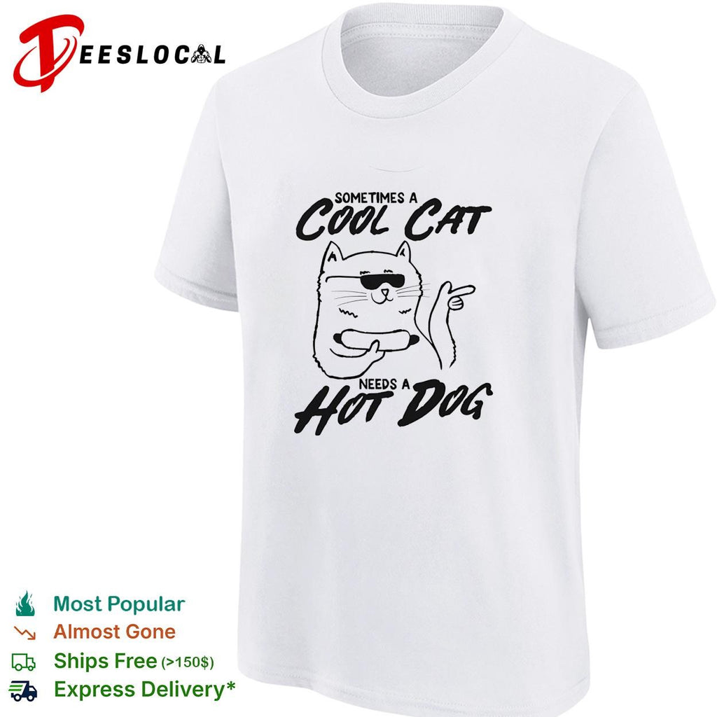 Sometimes a cool cat needs a hot dog sunglasses food humor white shirt