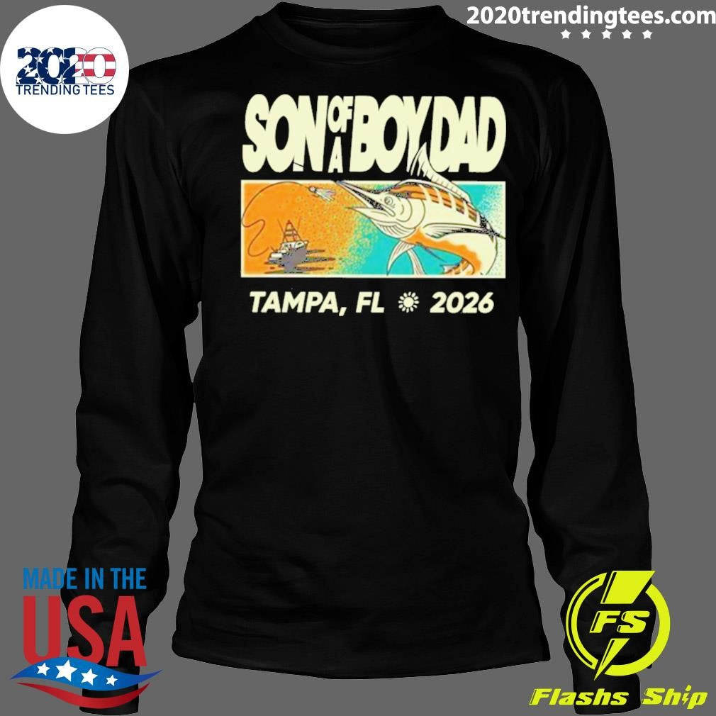 Son of a Boy Dad Tampa, FL 2026 Shirt