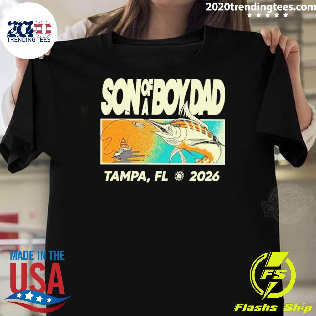 Son of a Boy Dad Tampa, FL 2026 Shirt