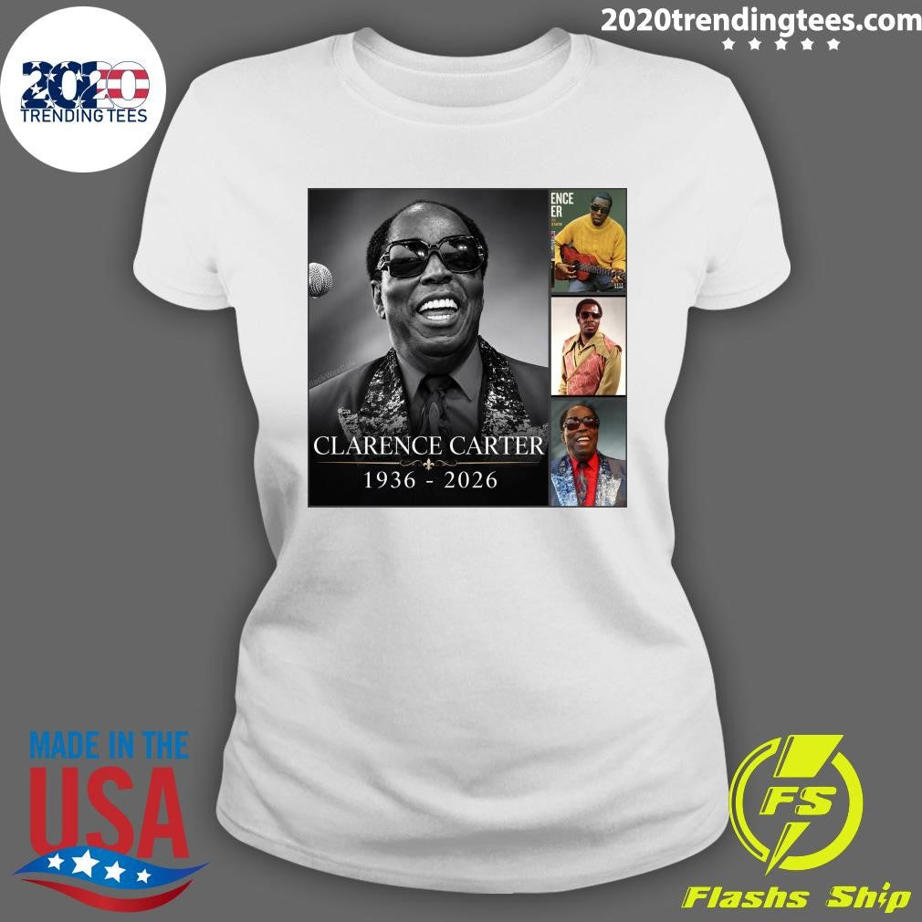 Soul Legend Clarence Carter Dead At 90, 1936 -2026 Shirt