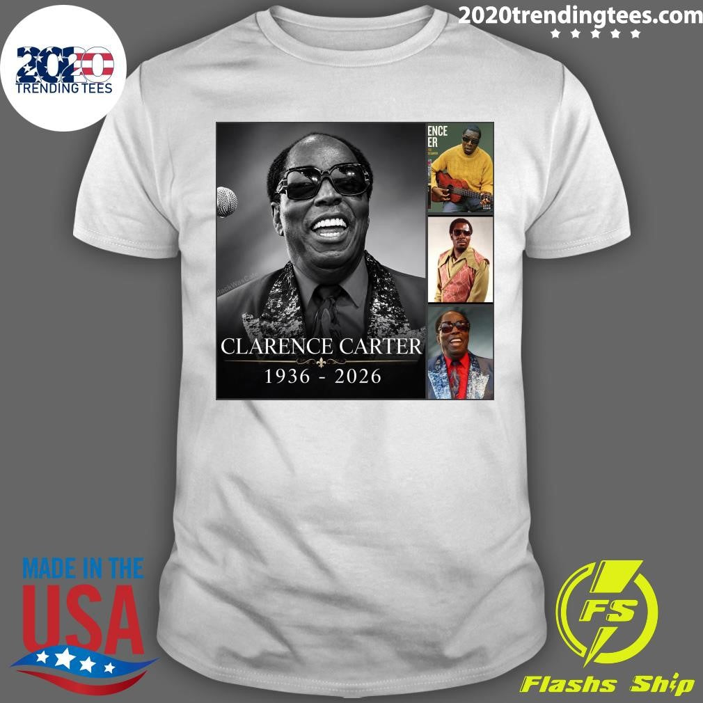Soul Legend Clarence Carter Dead At 90, 1936 -2026 Shirt