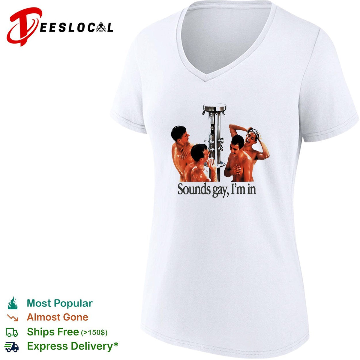 Sounds gay I’m in locker room shower four man LGBT funny shirt