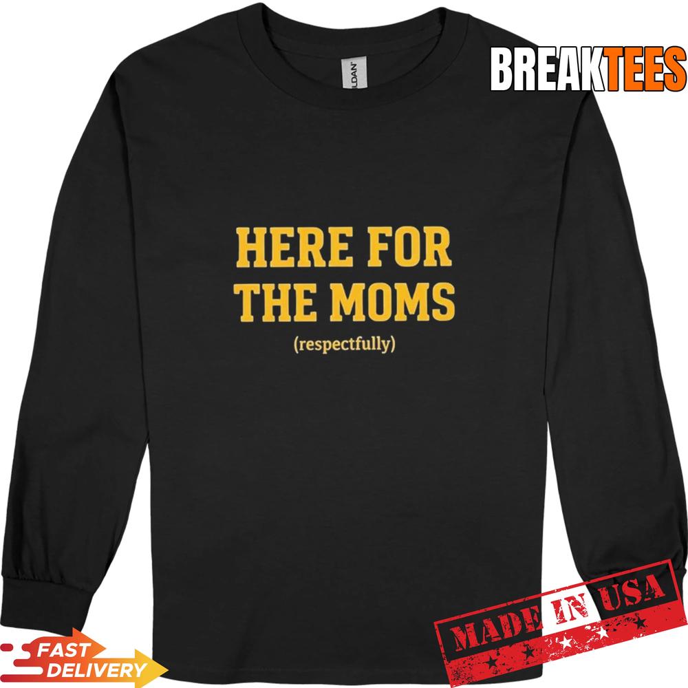 Soy Saucesports Pittsburgh Here For The Moms T-Shirt