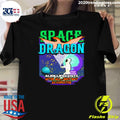 Space Dragon Alien Life Exists After All Just Not As Expected Shirt