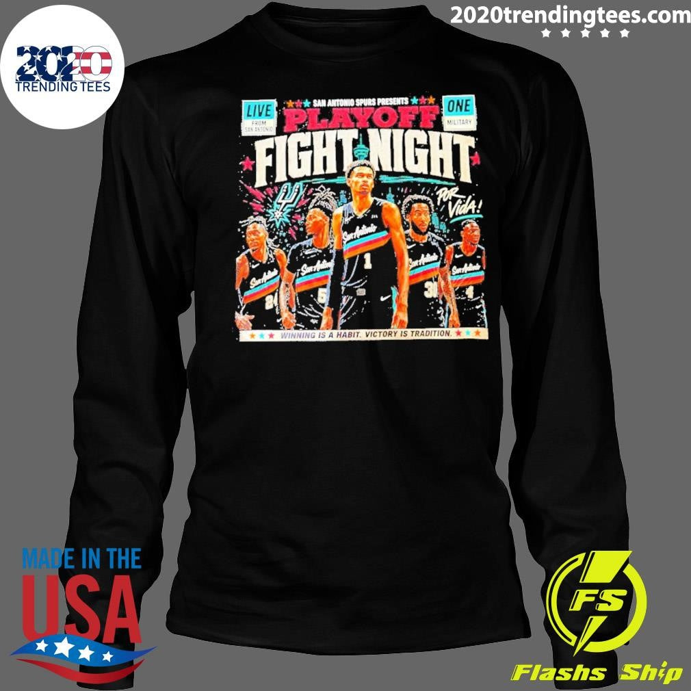 Span Antonio Spurs Presents Playoff Fight Night Winning Is A Habit Victory Is Tradition Shirt