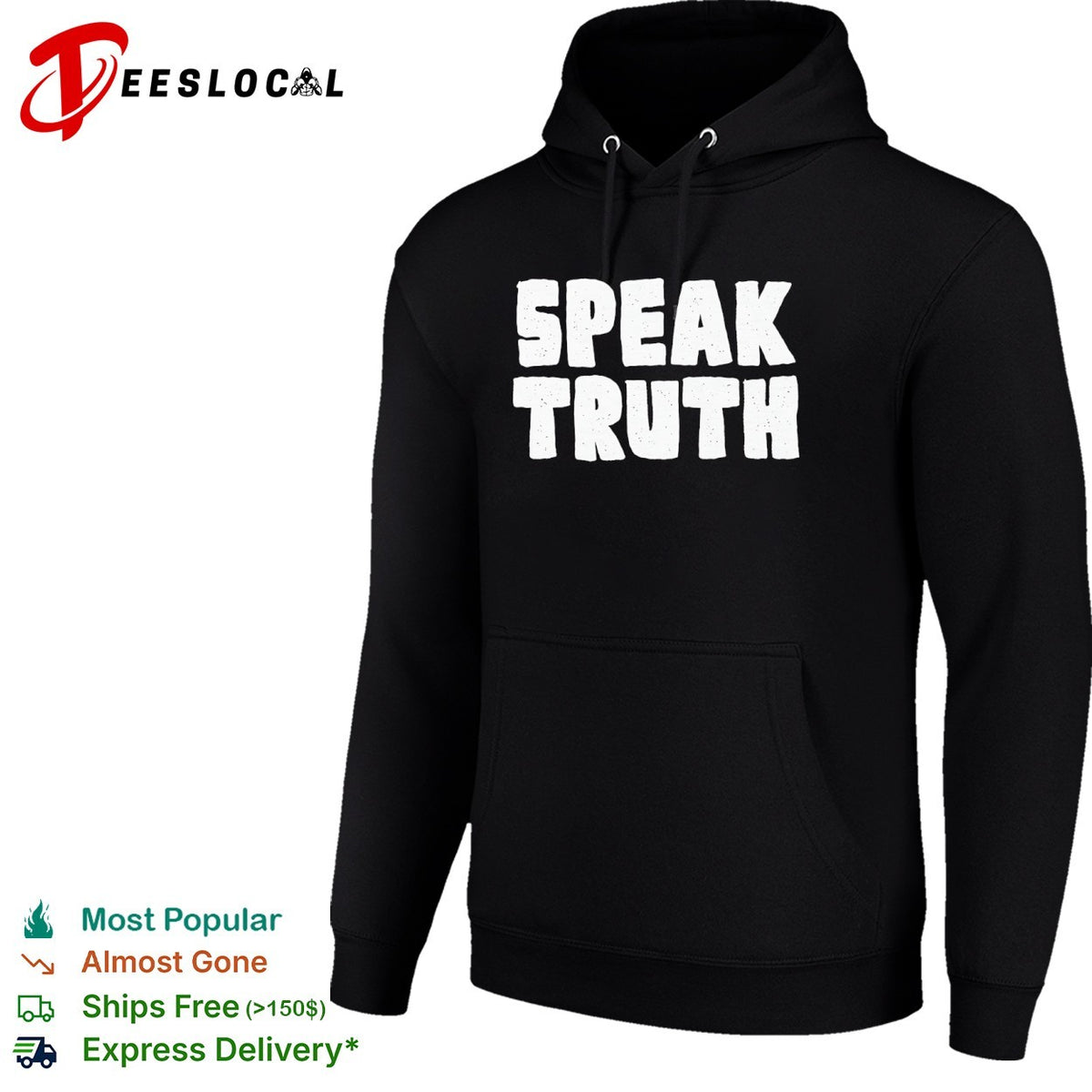 Speak truth shirt