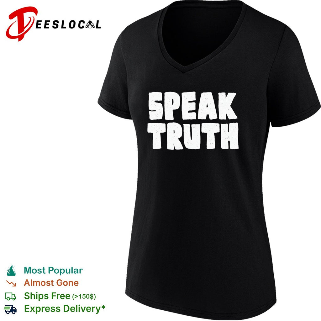 Speak truth shirt