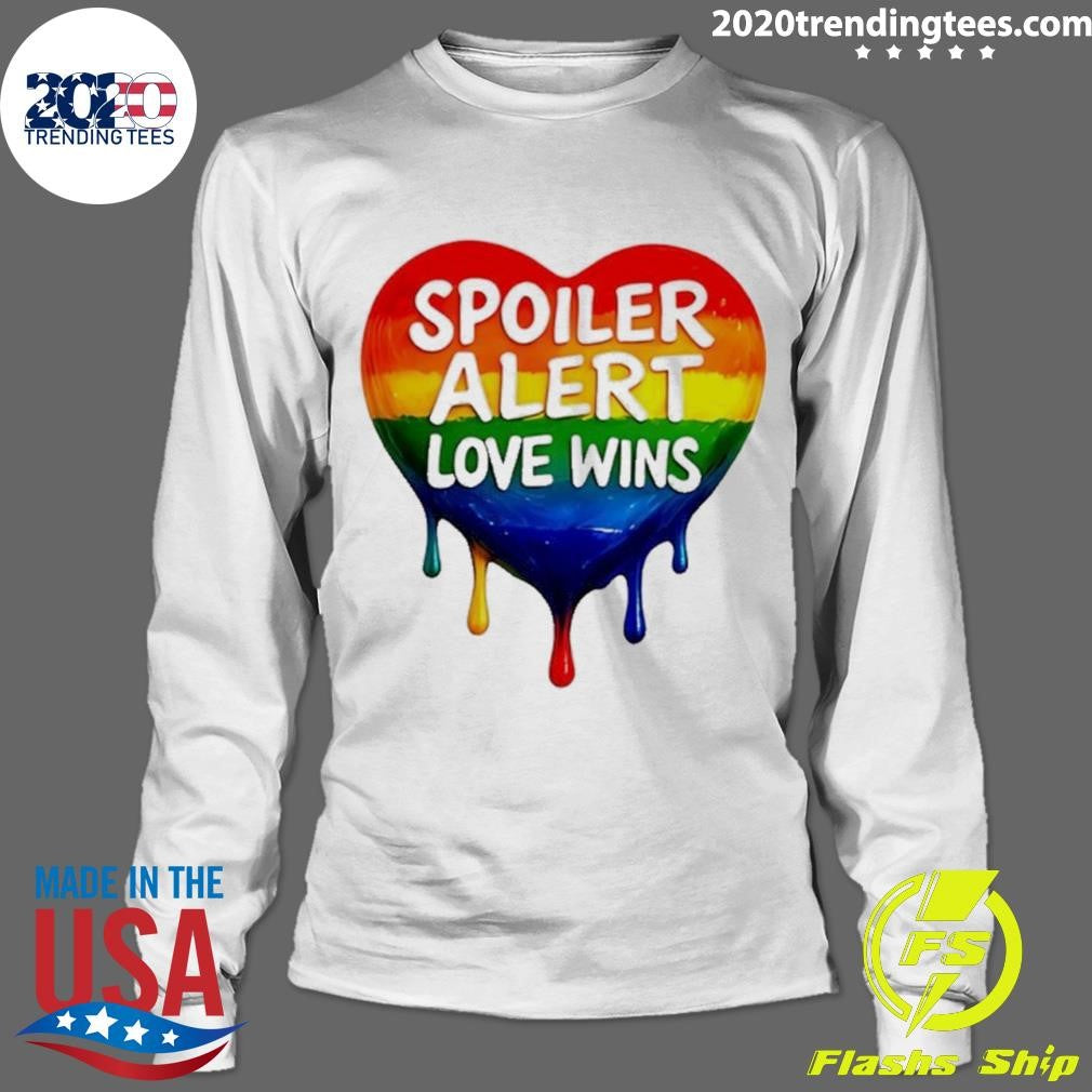 Spoiler Alert Love Wins Lgbt Heart Shirt