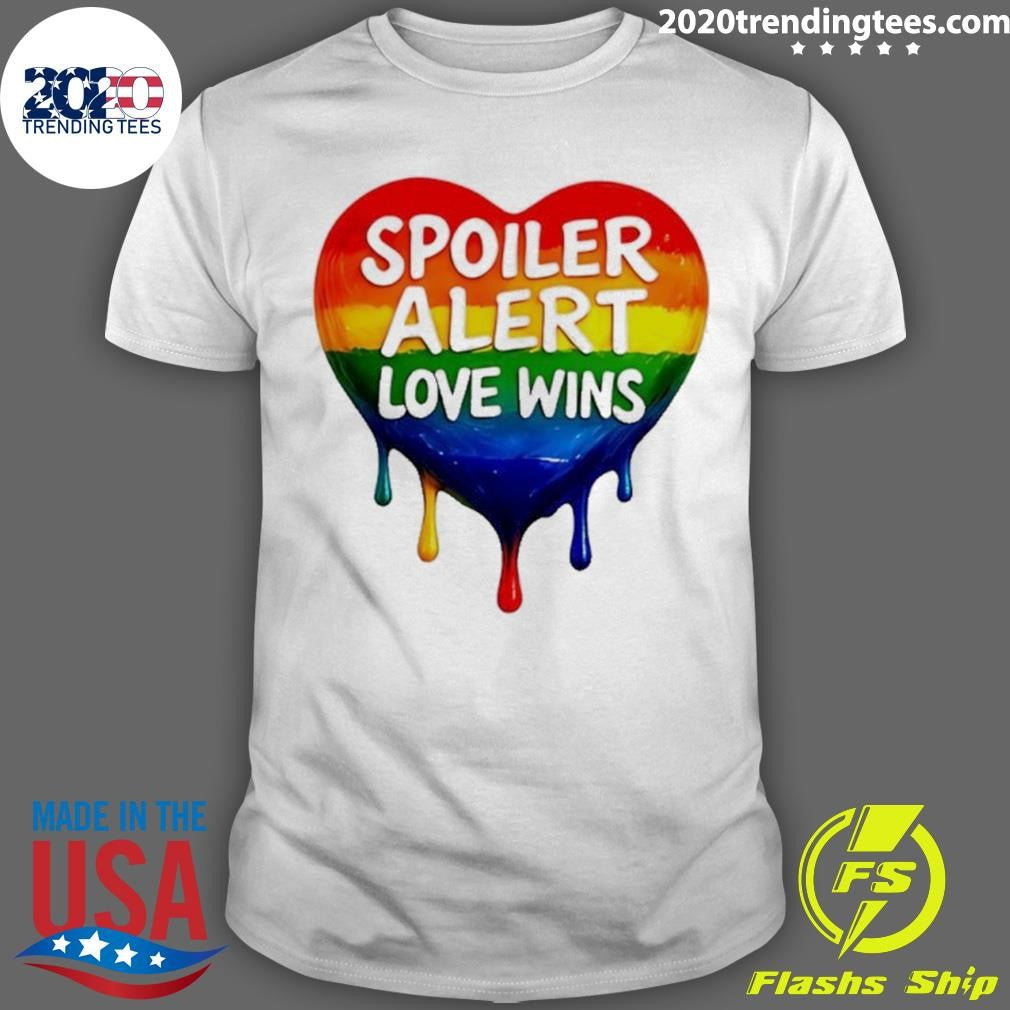 Spoiler Alert Love Wins Lgbt Heart Shirt