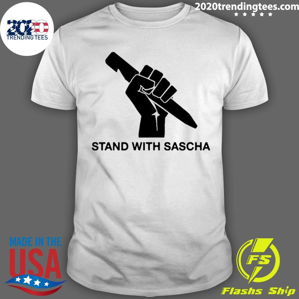 Stand With Sascha Hand Fight Parody Shirt