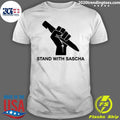 Stand With Sascha Hand Fight Parody Shirt