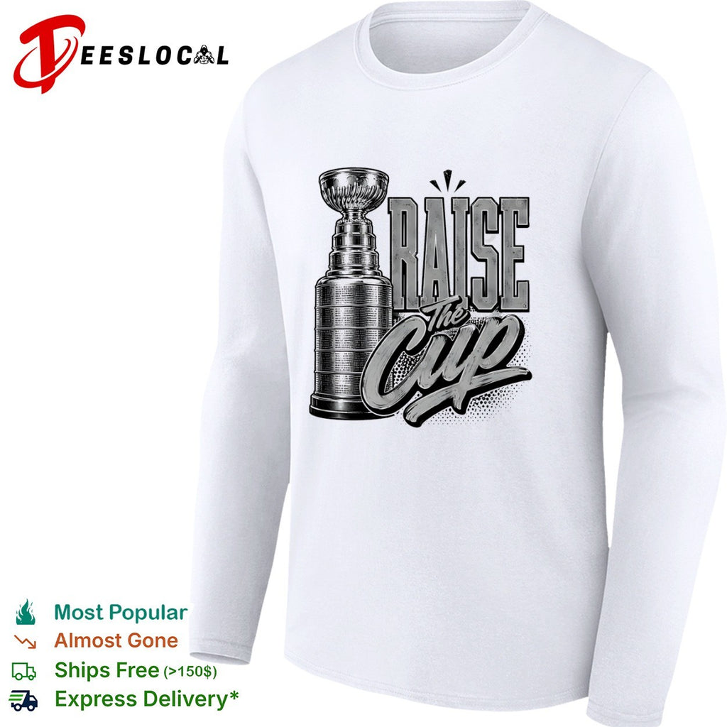 Stanley Cup Raise the Cup NHL Hockey Championship Ice Hockey Trophy shirt