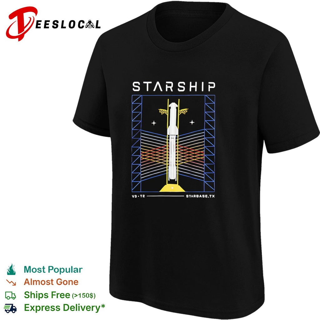 Starship SpaceX V3 T2 Starbase TX Rocket Launch Space Exploration shirt