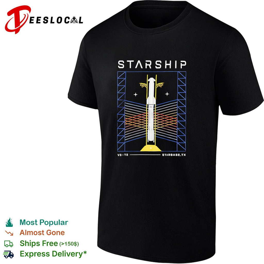 Starship SpaceX V3 T2 Starbase TX Rocket Launch Space Exploration shirt