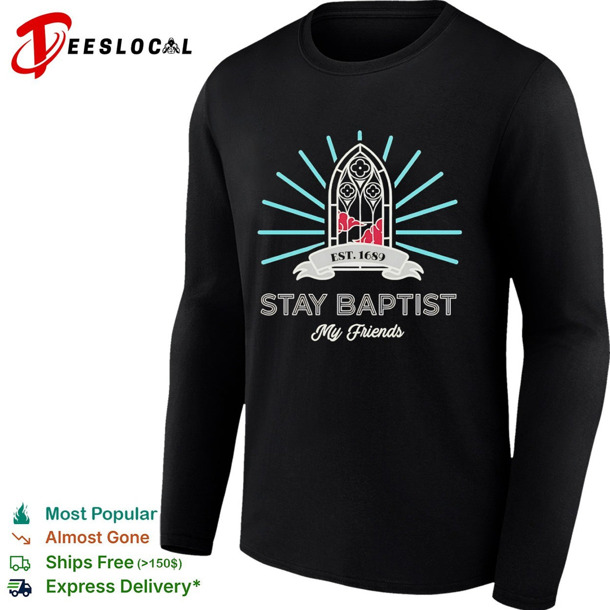 Stay Baptist My Friends Est 1689 Akatsuki Cloud Gothic Window Aesthetic shirt