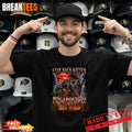 Stay Behind Me Kitten It’s Gonna Get Wild Werewolf Meme Shirt