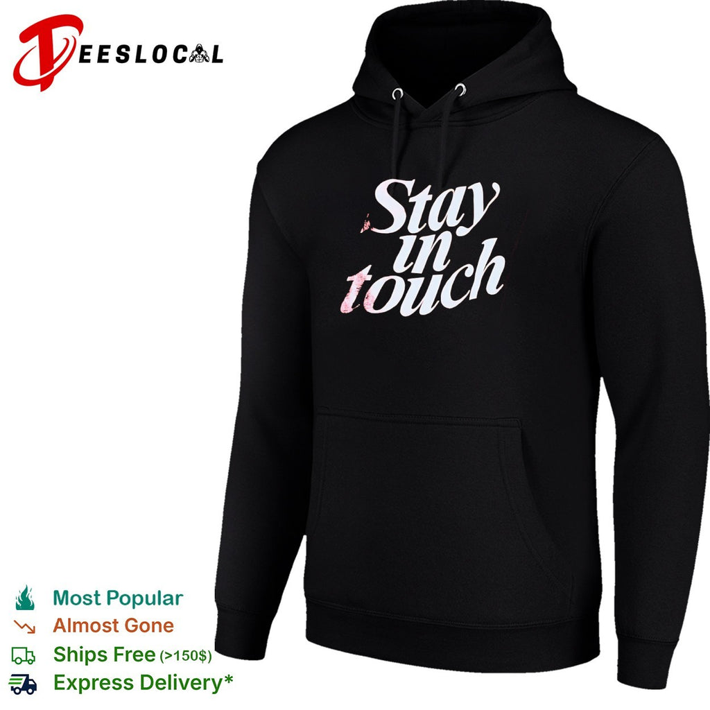 Stay in touch shirt