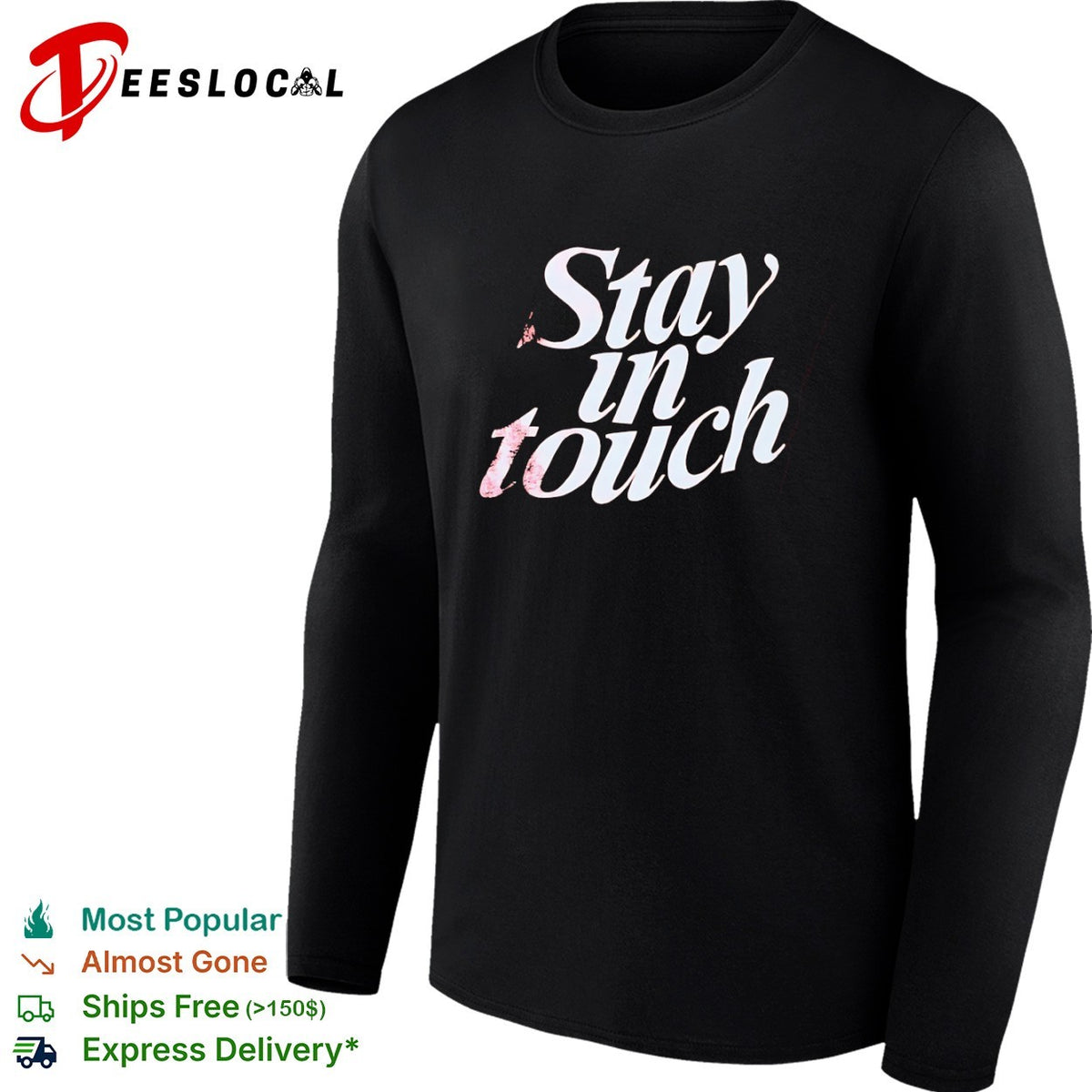 Stay in touch shirt