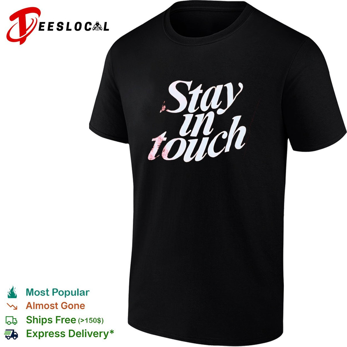 Stay in touch shirt