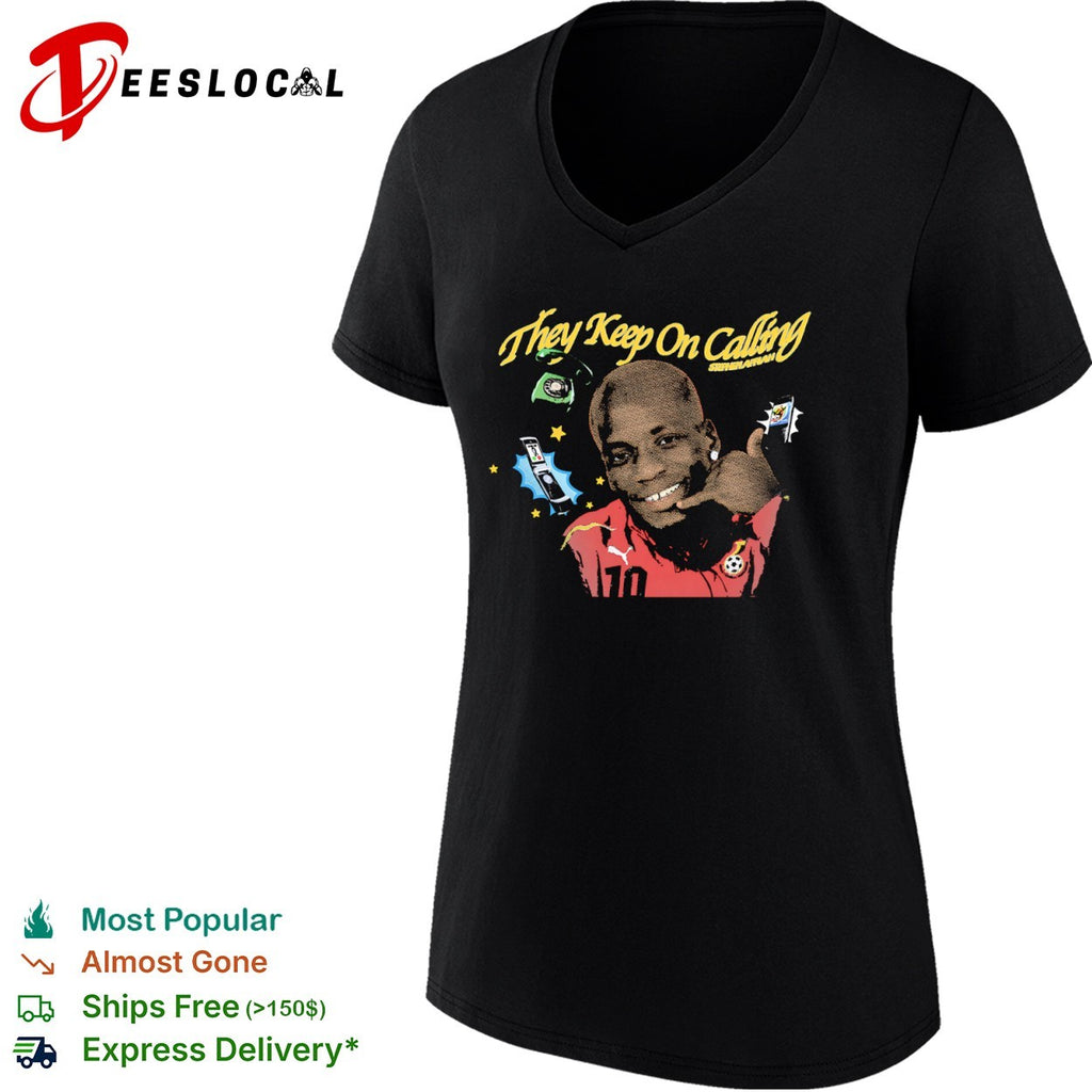 Stephen Appiah Ghana National Football Team They Keep On Calling shirt