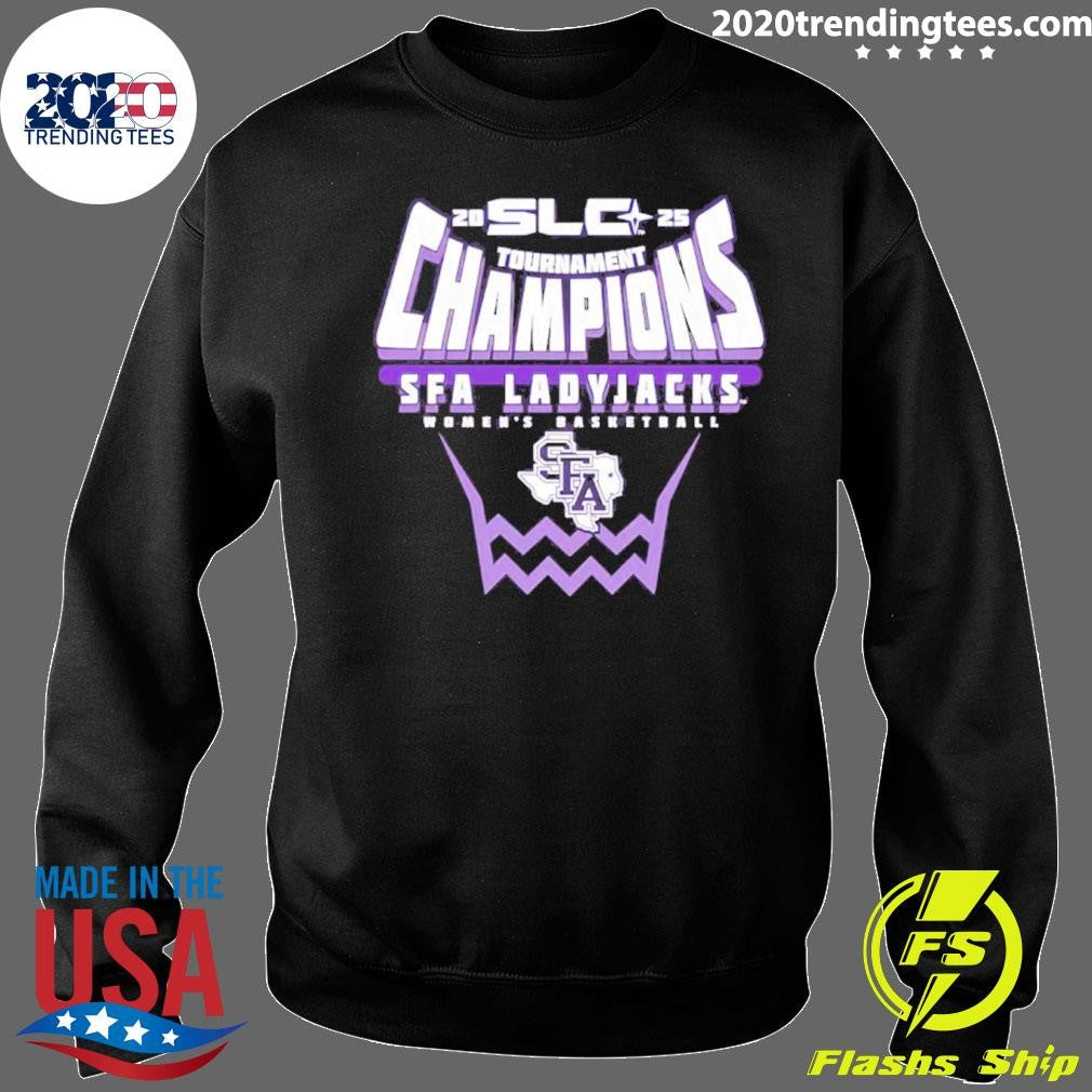 Stephen F Austin Ladyjacks 2025 Southland Women’s Basketball Conference Tournament Champions Shirt