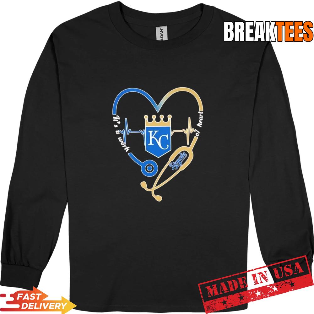 Stethoscope Heart Heartbeat It’s A Work Of Heart Kansas City Royals Baseball Logo T-Shirt