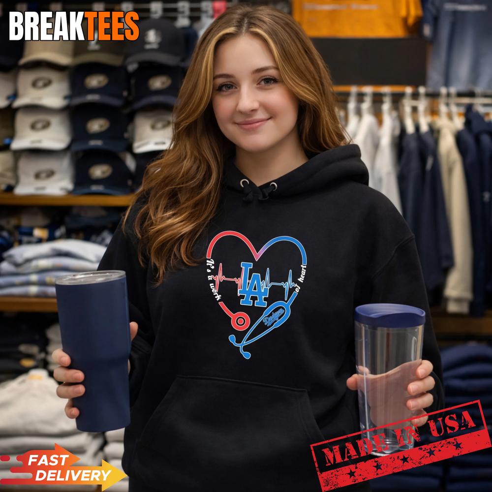 Stethoscope Heart Heartbeat It’s A Work Of Heart Los Angeles Dodgers Baseball Logo T-Shirt