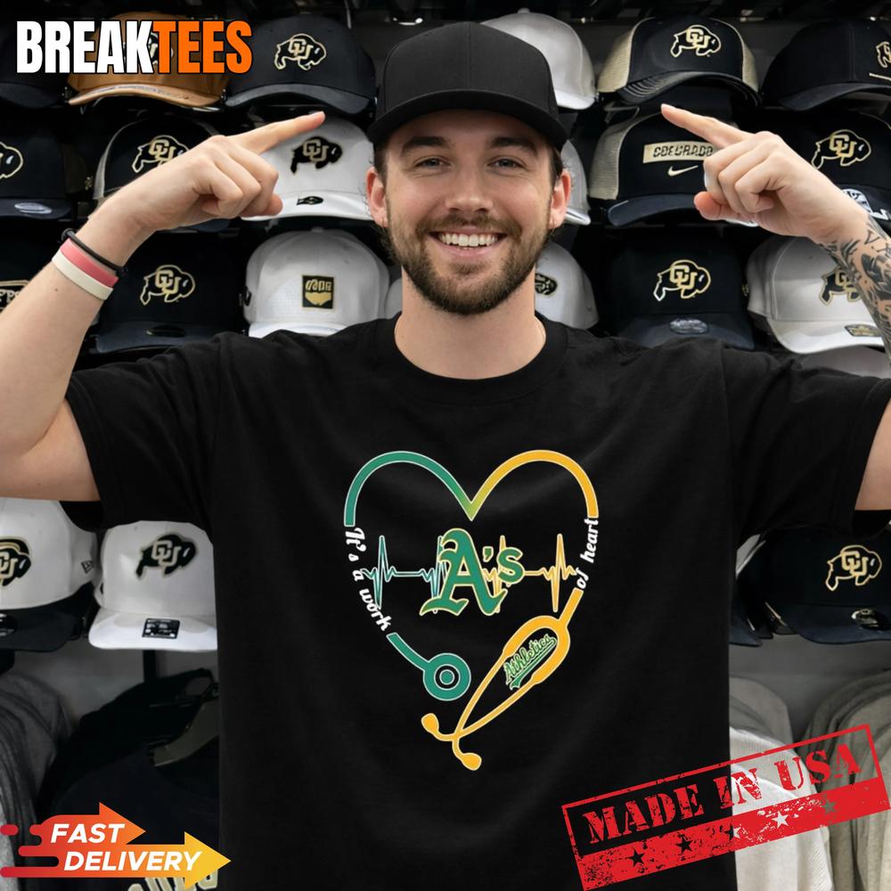 Stethoscope Heart Heartbeat It’s A Work Of Heart Oakland Athletics Baseball Logo T-Shirt